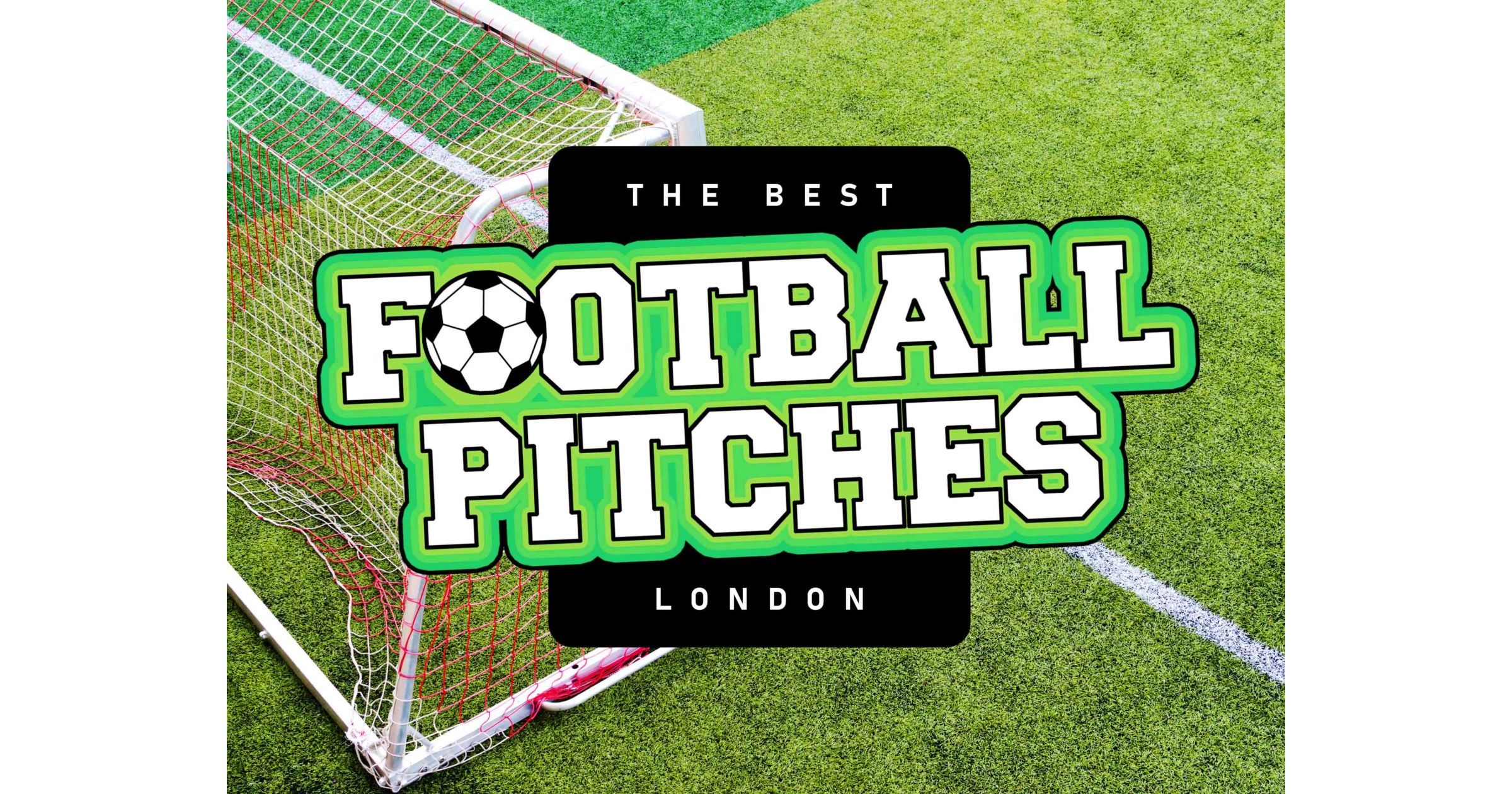 Best Football Pitches in London